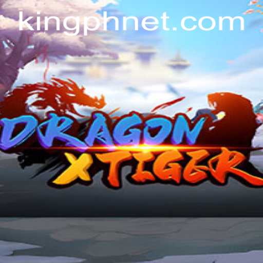 DragonXTiger: Unleashing the Thrill of KING.PH