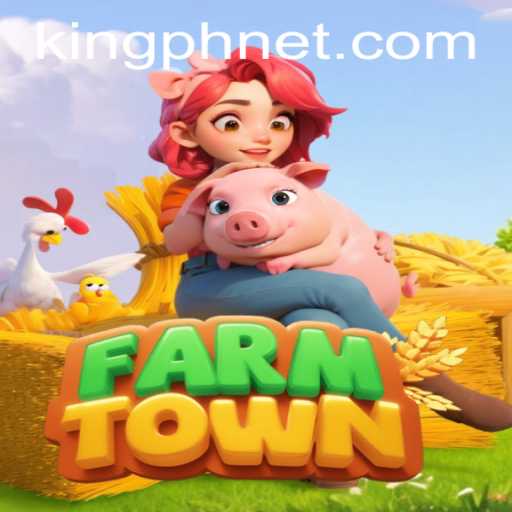 Exploring FarmTown: The Virtual World of Farming and KING.PH Integration