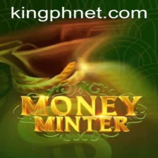 Unveiling MoneyMinter: A New Era of Digital Dominance with KING.PH